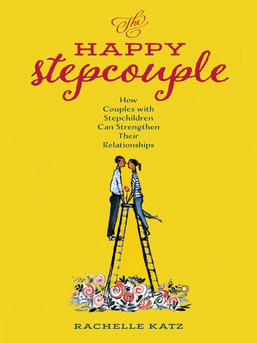 Title details for The Happy Stepcouple by Rachelle Katz - Available